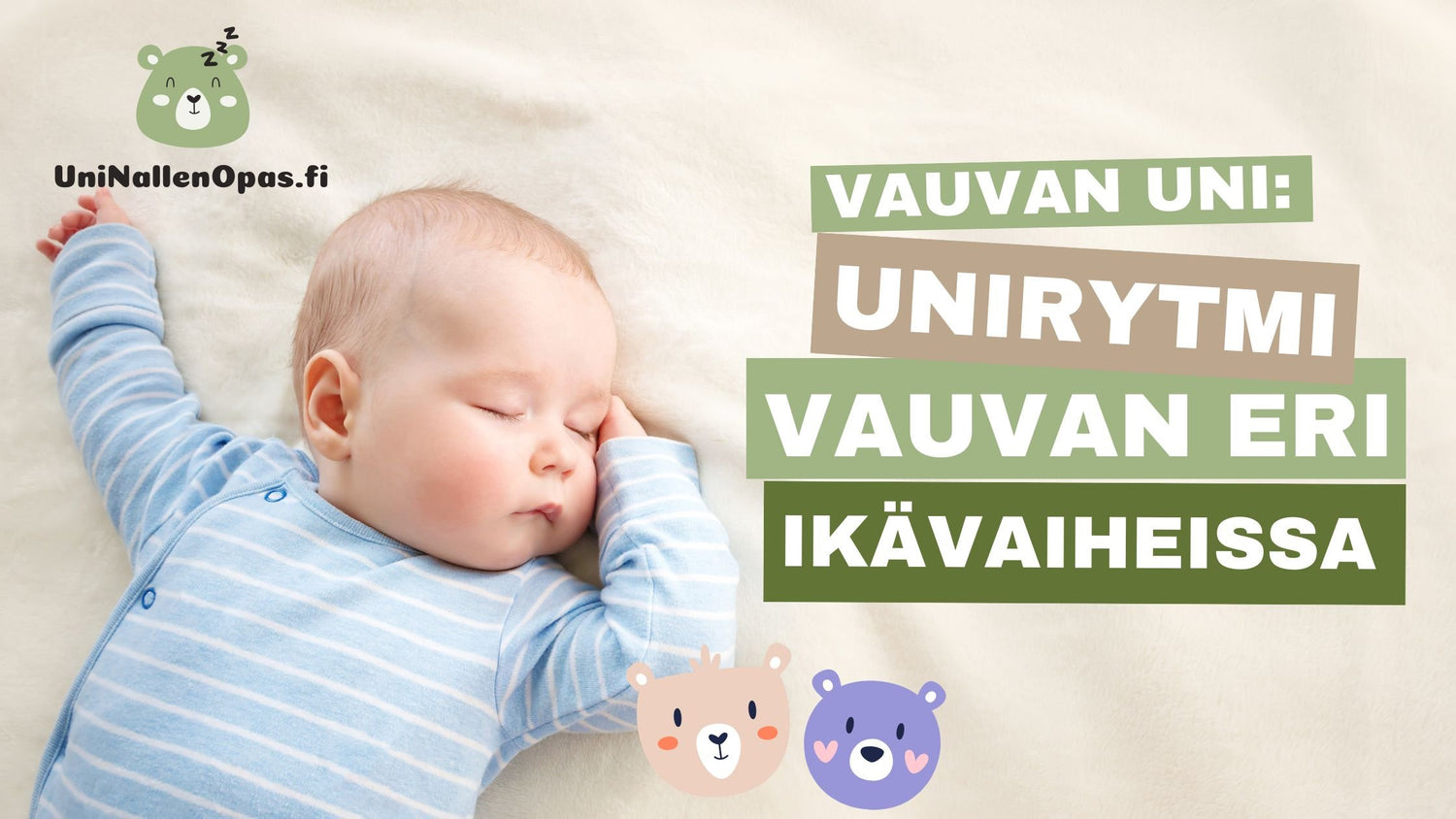 Vauvan unirytmi | Kuinka paljon vauvat nukkuvat eri ikäisinä